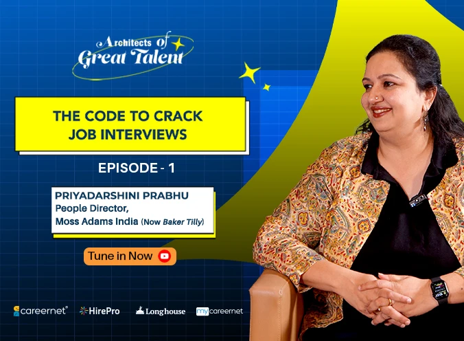Architects of Great Talent | The Code to Crack Job Interviews with Priyadarshini Prabhu | Moss Adams India (now Baker Tilly)